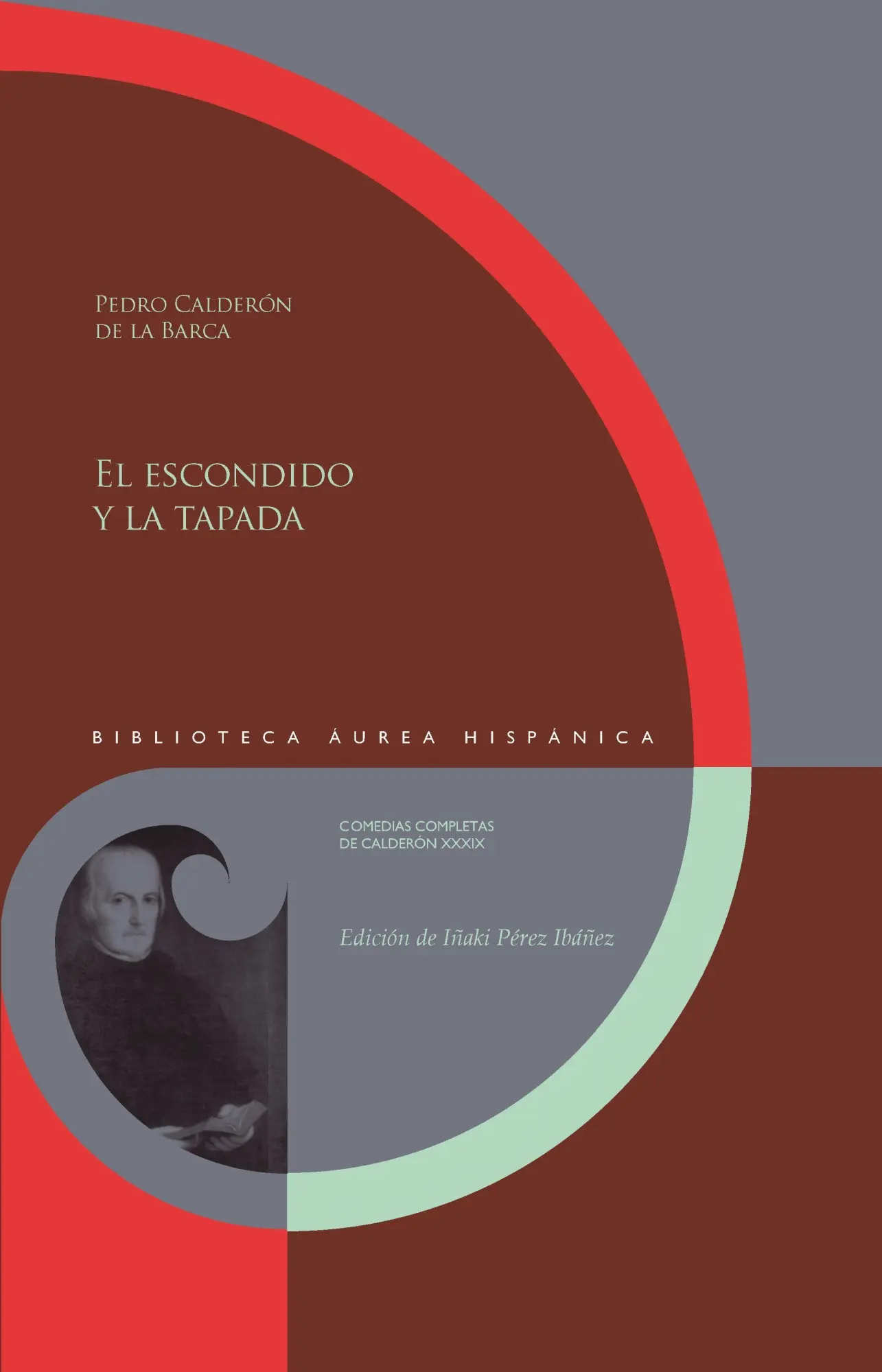 El escondido y la tapada / Pedro Calderón de la Barca