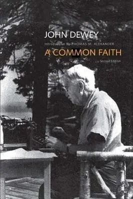 Cover: 9780300186116 | Dewey, J: Common Faith 2e | John Dewey | Taschenbuch | Englisch | 2013