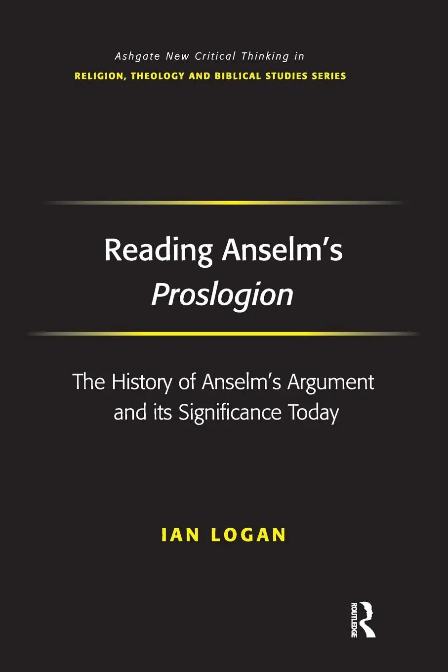 Cover: 9781138276116 | Reading Anselm's Proslogion | Ian Logan | Taschenbuch | Englisch