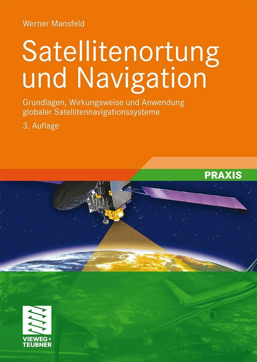 Cover: 9783834806116 | Satellitenortung und Navigation | Werner Mansfeld | Buch | Deutsch Cover: 9783834806116 | Satellitenortung und Navigation | Werner Mansfeld | Buch | Deutsch