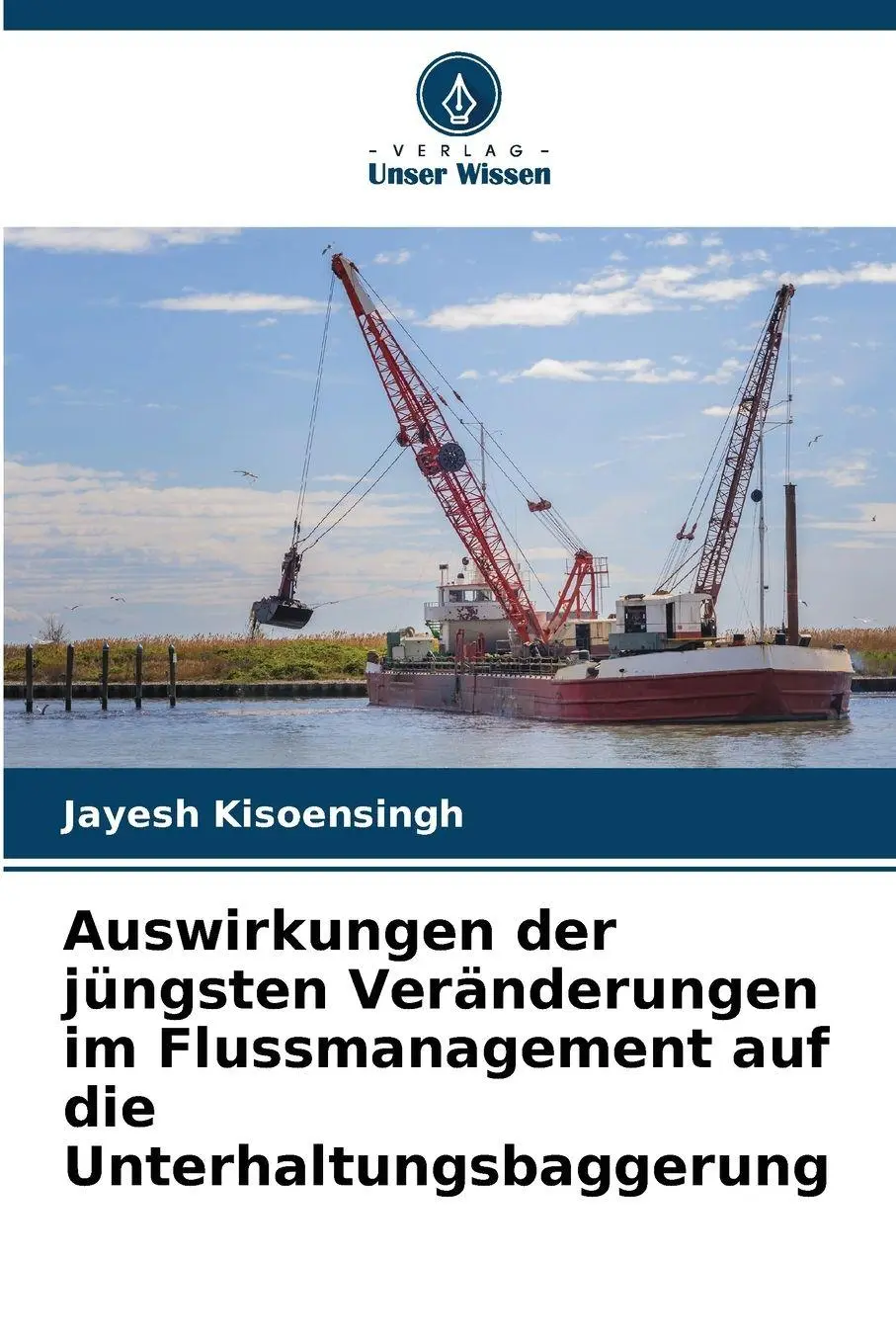 Cover: 9786209296116 | Auswirkungen der jüngsten Veränderungen im Flussmanagement auf die...