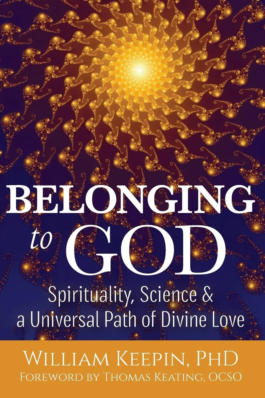 Cover: 9781594736216 | Belonging to God | William Keepin | Taschenbuch | Englisch | 2016
