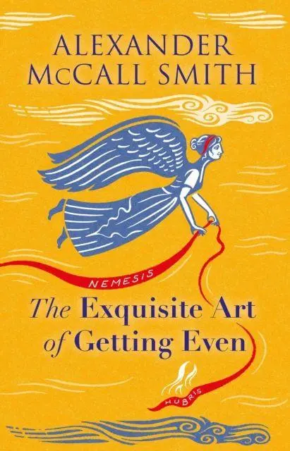 Cover: 9781846976216 | The Exquisite Art of Getting Even | Alexander McCall Smith | Buch