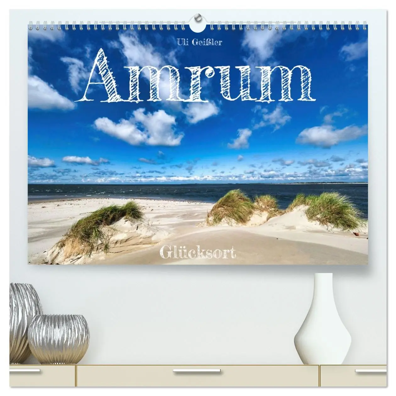 Cover: 9783516626216 | Amrum Glücksort (hochwertiger Premium Wandkalender 2026 DIN A2...