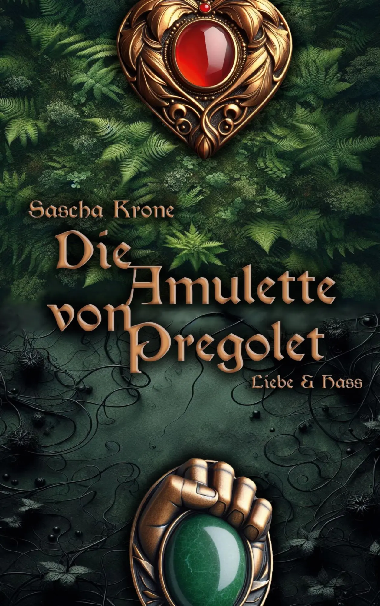 Cover: 9783696366216 | Die Amulette von Pregolet | Liebe &amp; Hass | Sascha Krone | Taschenbuch