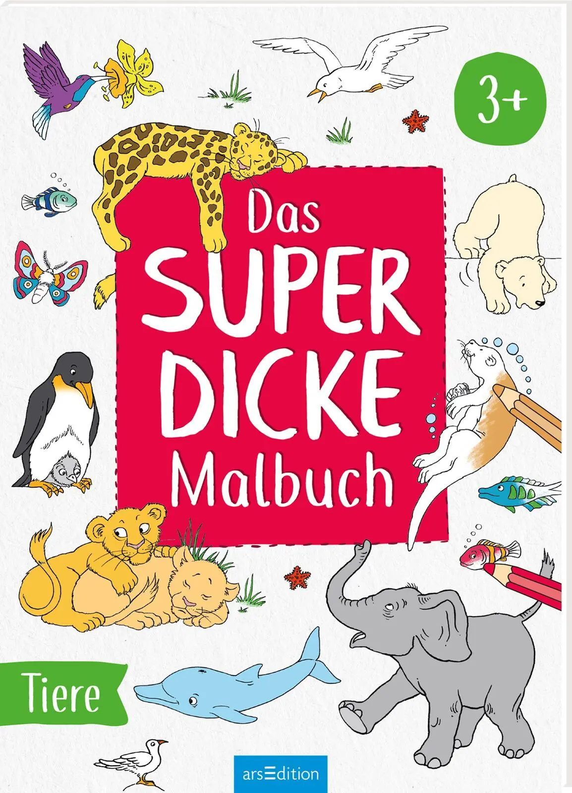 Cover: 9783845856216 | Das superdicke Malbuch - Tiere | 3+ | Helge Glatzel-Poch | Taschenbuch