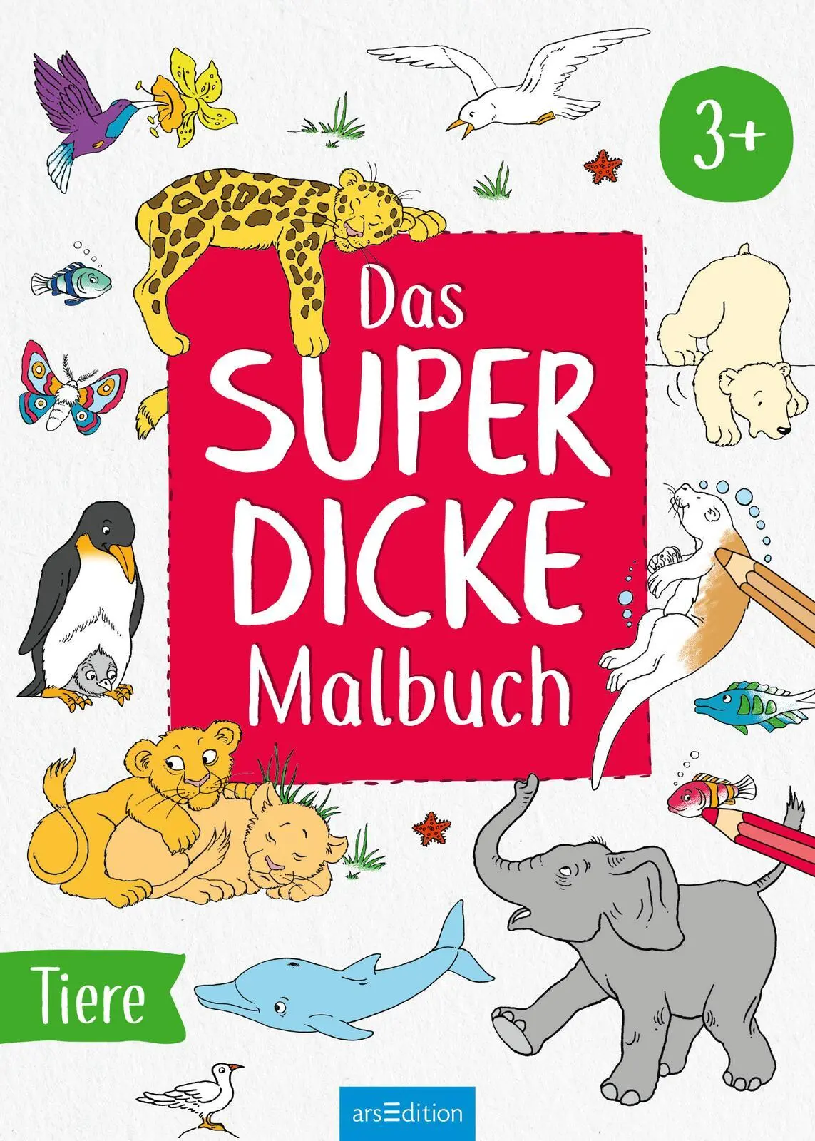 Bild: 9783845856216 | Das superdicke Malbuch - Tiere | 3+ | Helge Glatzel-Poch | Taschenbuch