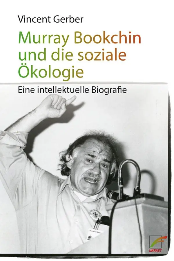 Cover: 9783897716216 | Murray Bookchin und die soziale Ökologie | Vincent Gerber | Buch
