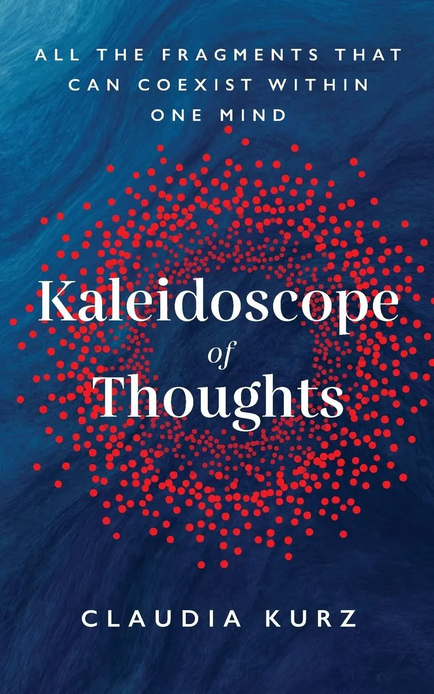 Cover: 9783982546216 | Kaleidoscope of Thoughts | Claudia Kurz | Taschenbuch | Englisch