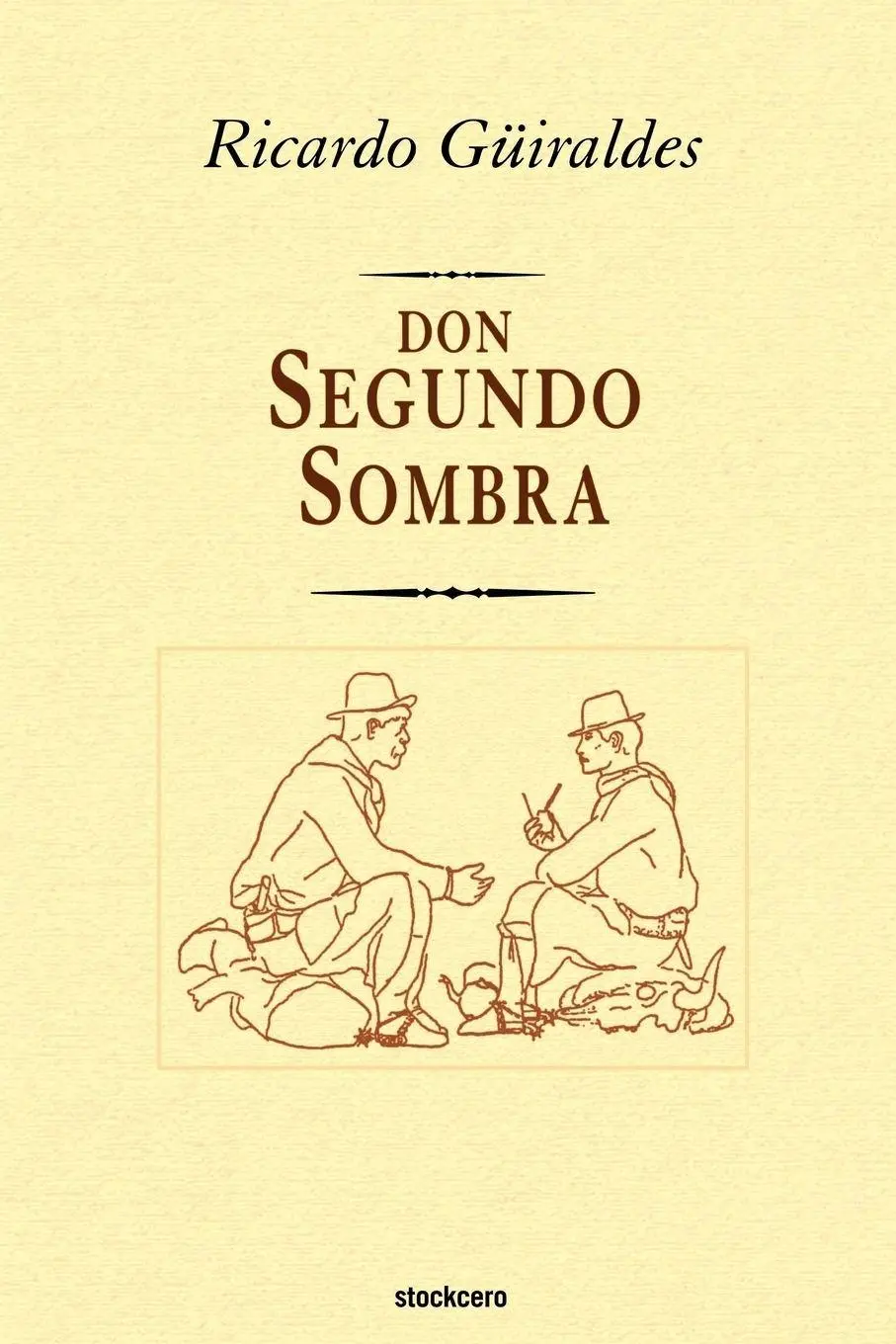 Cover: 9789871136216 | don Segundo Sombra | Ricardo Güiraldes | Taschenbuch | Spanisch | 2004