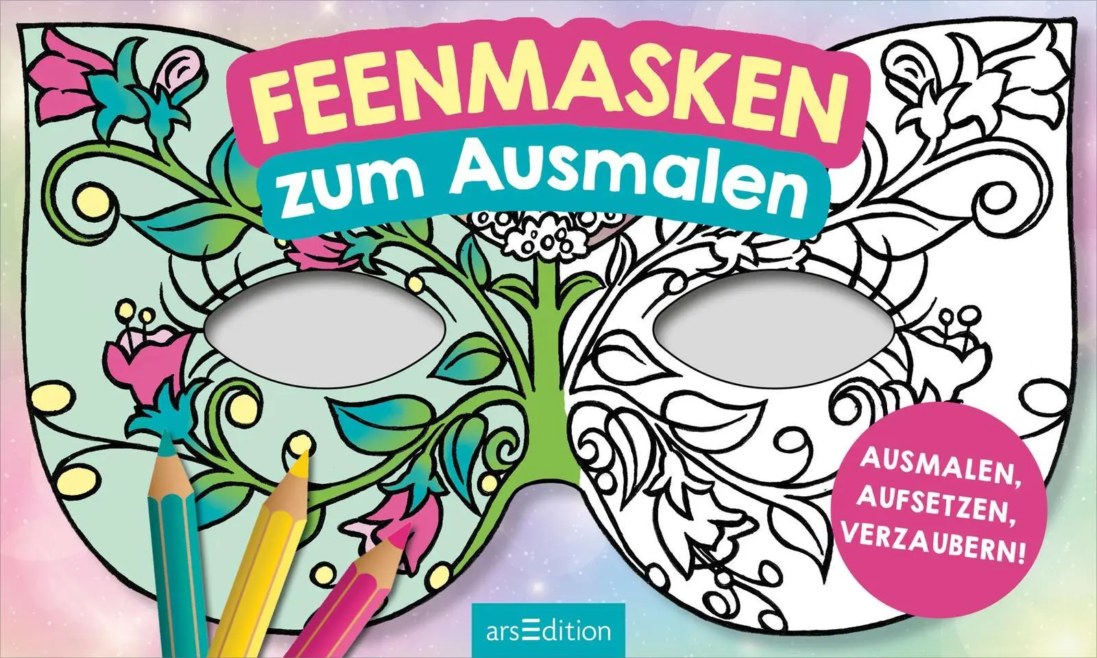 Bild: 4014489136316 | Feenmasken zum Ausmalen | Ausmalen, aufsetzen, verzaubern! | Buch