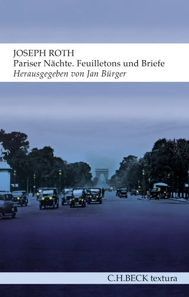 Cover: 9783406726316 | Pariser Nächte | Feuilletons und Briefe | Joseph Roth | Taschenbuch