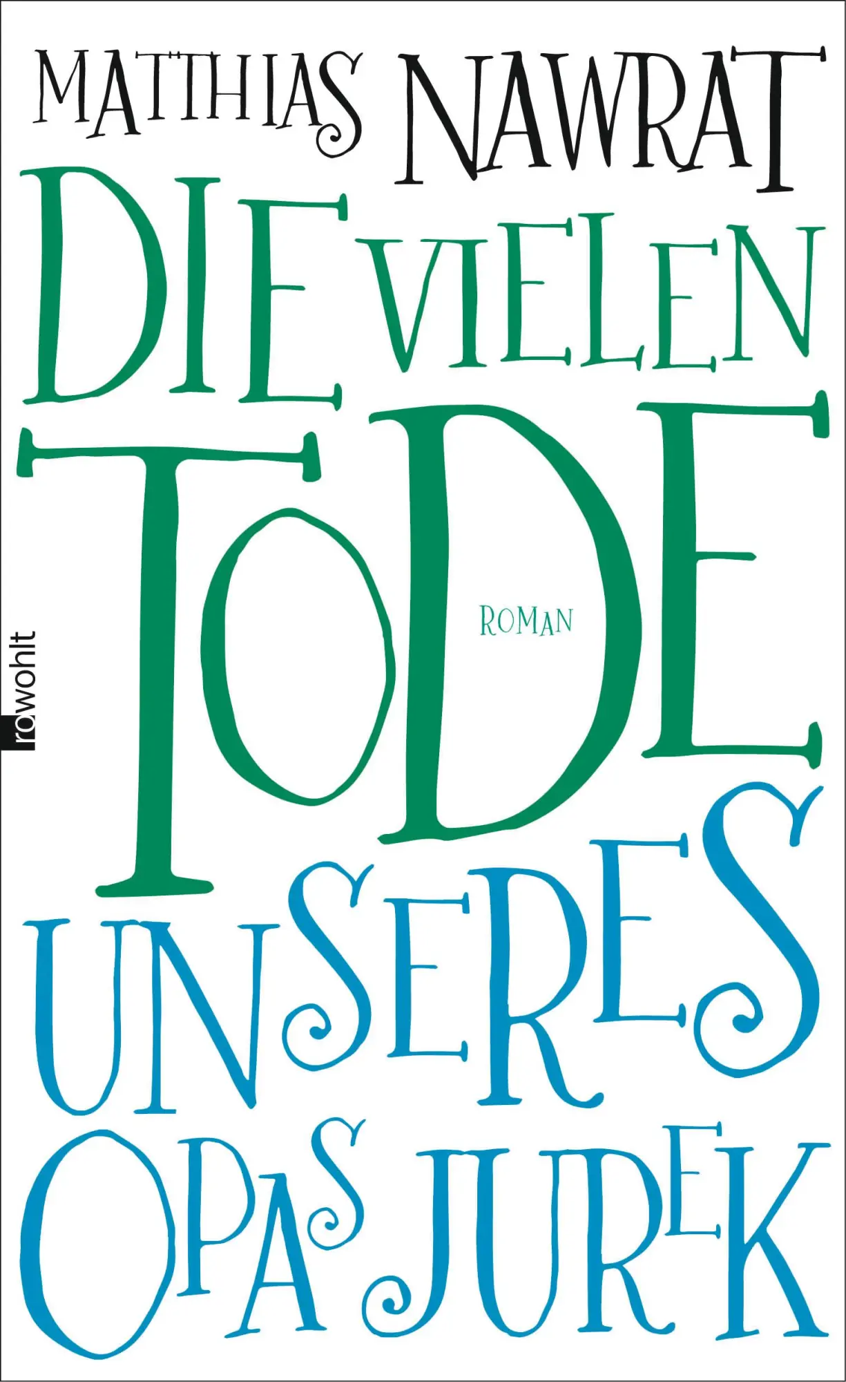 Cover: 9783498046316 | Die vielen Tode unseres Opas Jurek | Matthias Nawrat | Buch | 416 S.