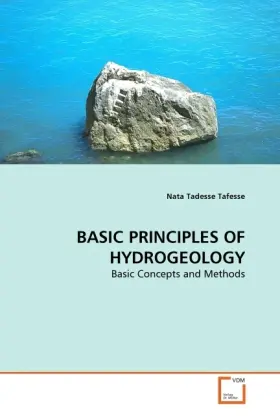 BASIC PRINCIPLES OF HYDROGEOLOGY