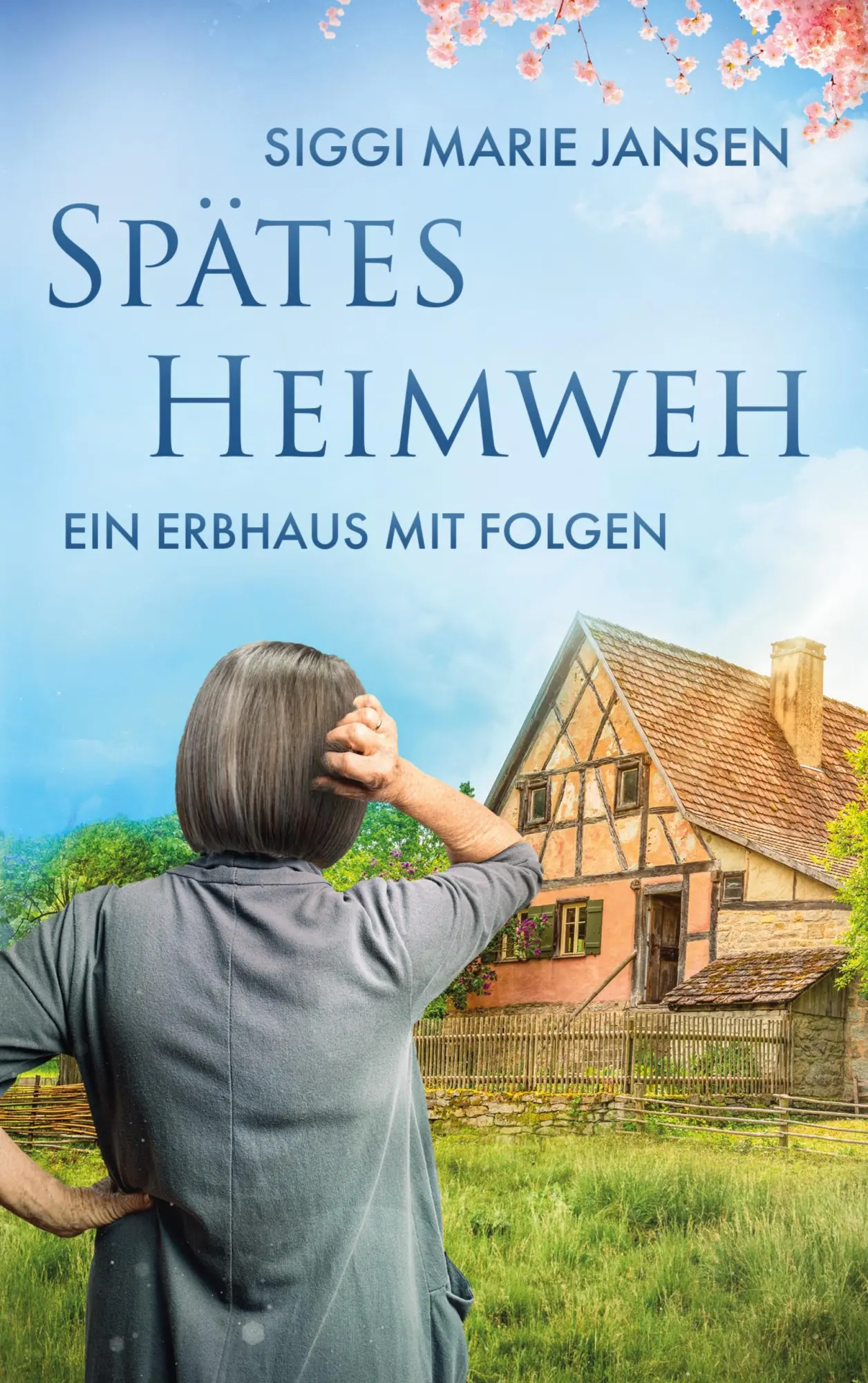 Cover: 9783769306316 | Spätes Heimweh | Ein Erbhaus mit Folgen | Siggi Marie Jansen | Buch
