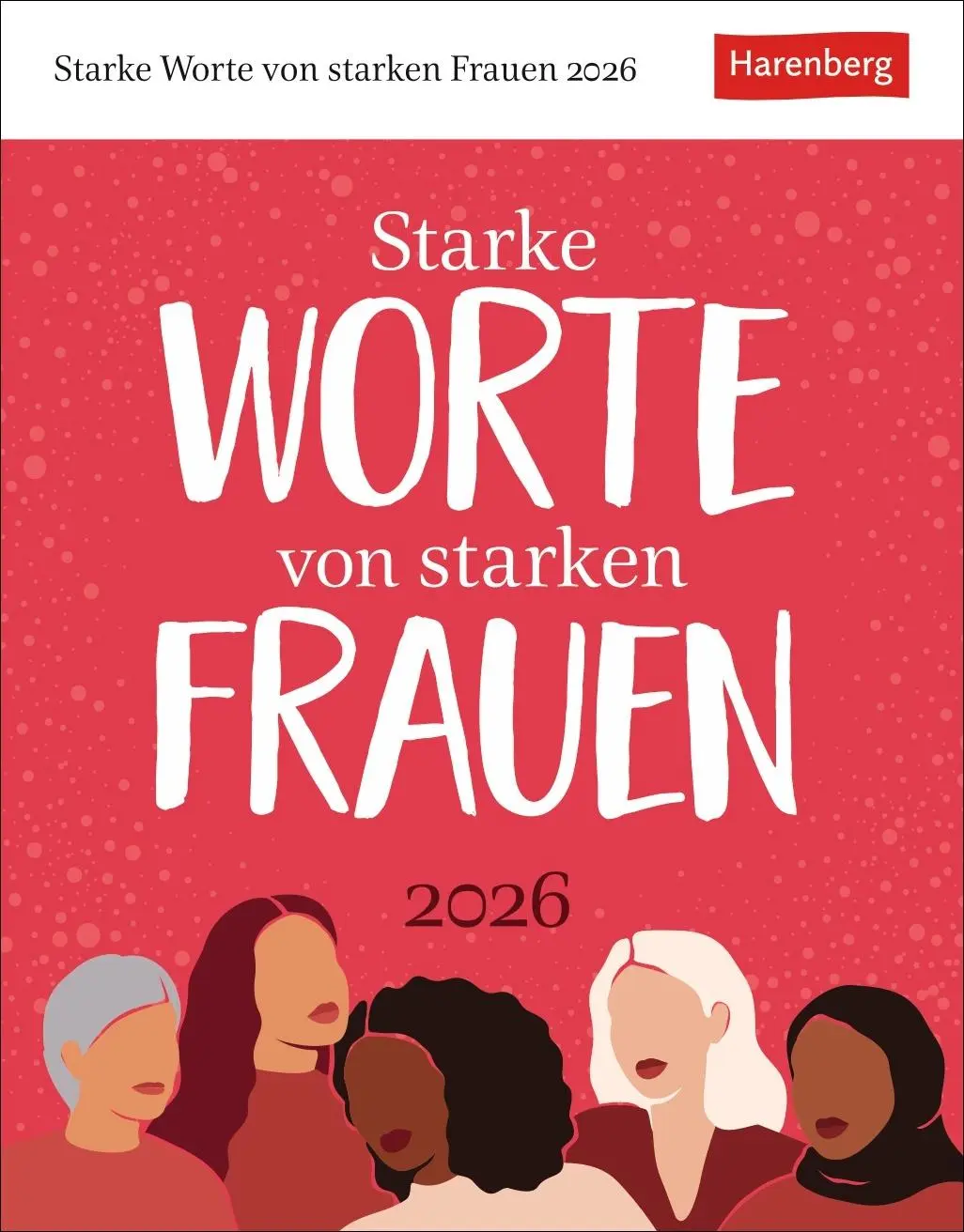 Cover: 9783840036316 | Starke Worte von starken Frauen Tagesabreißkalender 2026 | Kalender