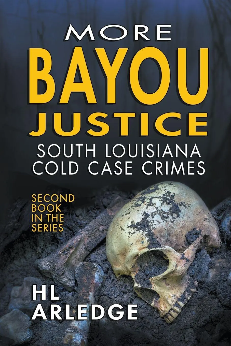 Cover: 9798201046316 | More Bayou Justice | Hl Arledge | Taschenbuch | Englisch | 2021