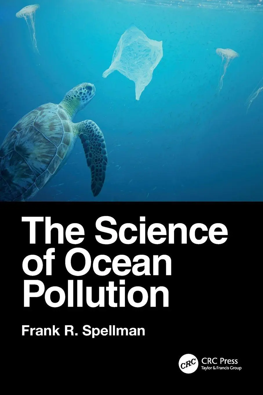 Cover: 9781032526416 | The Science of Ocean Pollution | Frank R. Spellman | Taschenbuch