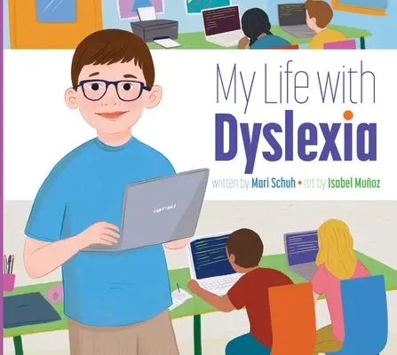 Cover: 9781681526416 | My Life with Dyslexia | Mari Schuh | Taschenbuch | My Life With | 2025