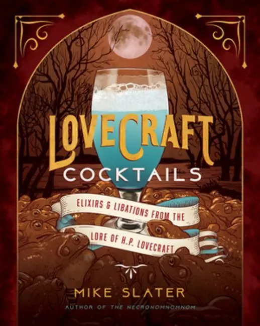 Cover: 9781682686416 | Lovecraft Cocktails | Mike Slater (u. a.) | Buch | 192 S. | Englisch