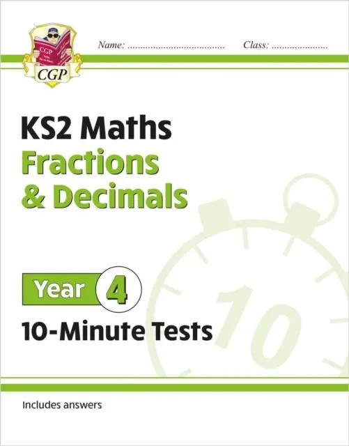 Cover: 9781789086416 | KS2 Year 4 Maths 10-Minute Tests: Fractions &amp; Decimals | Cgp Books