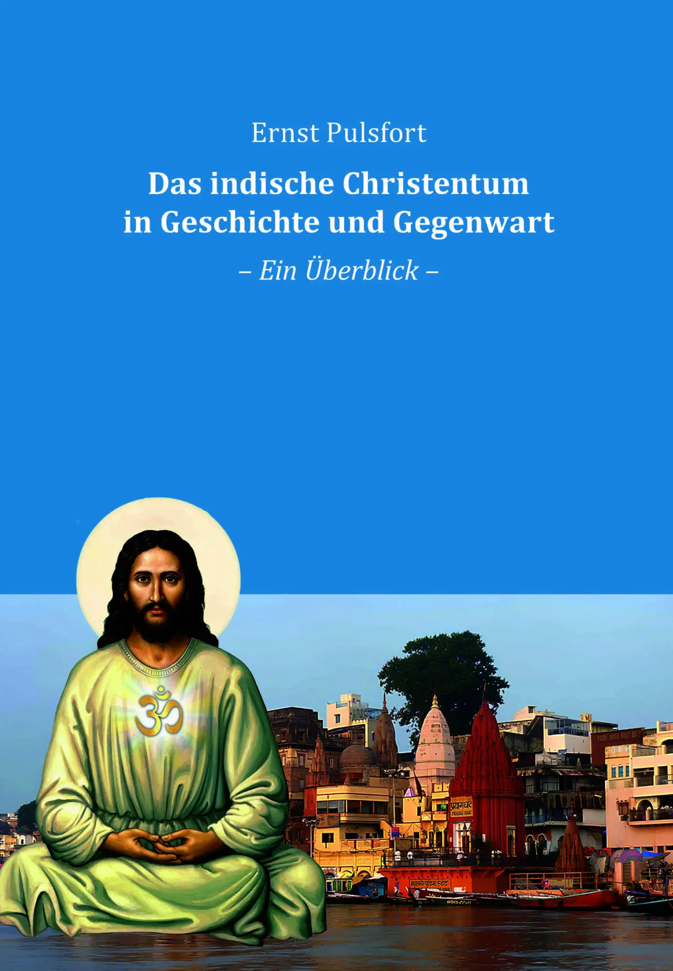 Cover: 9783910246416 | Das indische Christentum in Geschichte und Gegenwart | Ein Überblick