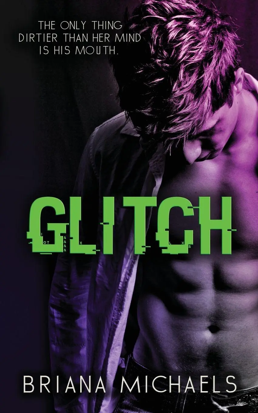 Cover: 9798988816416 | Glitch | Next Level Series Book 1 | Briana Michaels | Taschenbuch