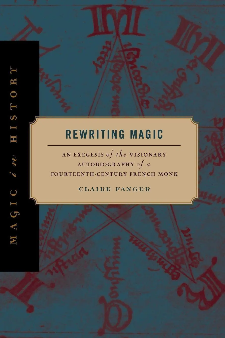 Cover: 9780271066516 | Rewriting Magic | Claire Fanger | Taschenbuch | Englisch | 2017