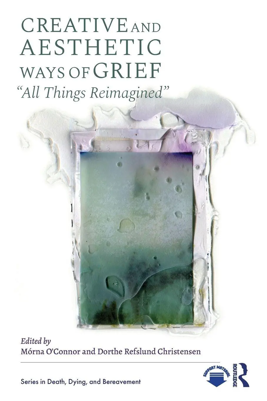 Cover: 9781041046516 | Creative and Aesthetic Ways of Grief | "All Things Reimagined" | Buch
