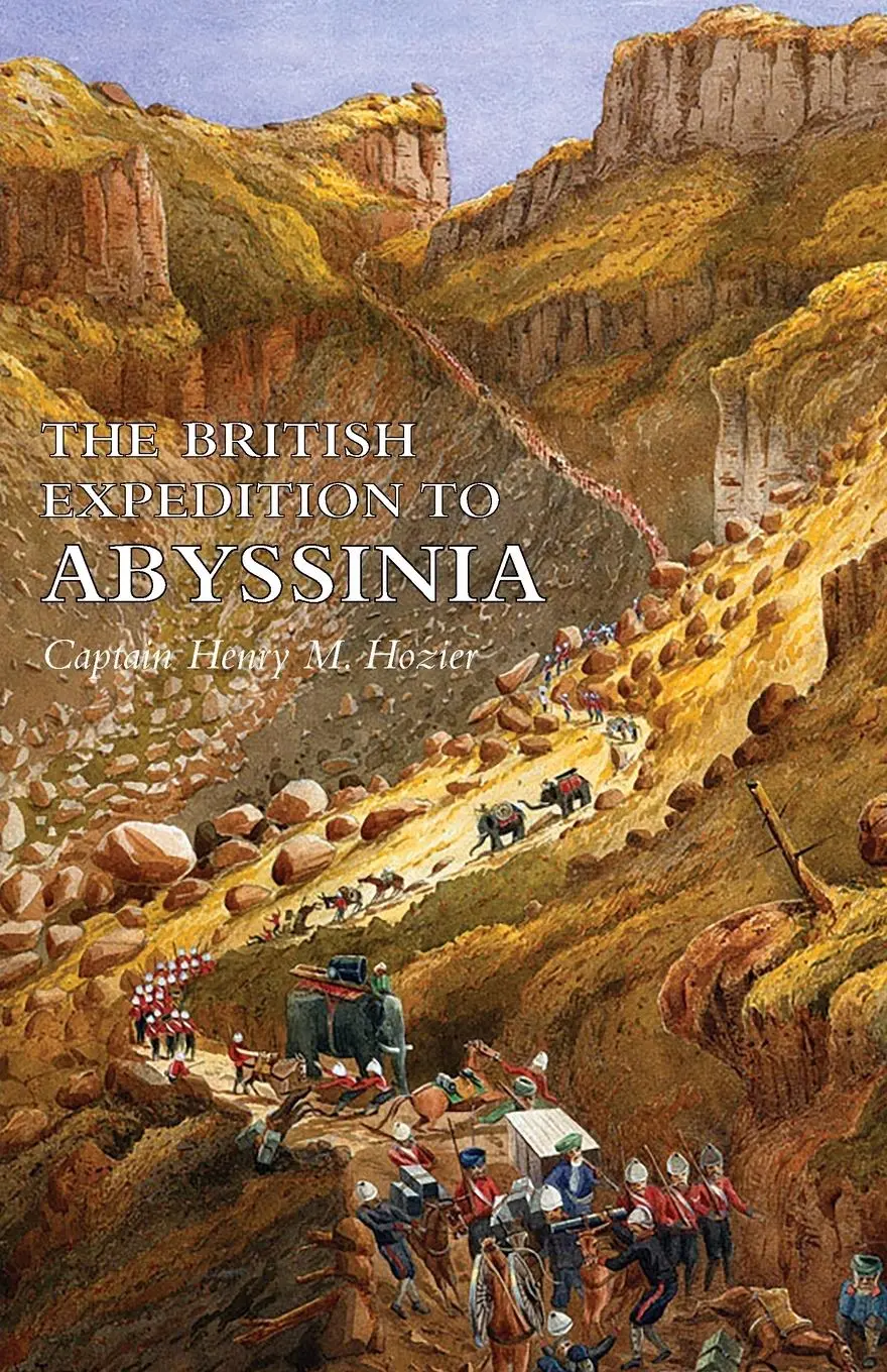 Cover: 9781474536516 | THE BRITISH EXPEDITION TO ABYSSINIA | Captain Henry M. Hozier | Buch