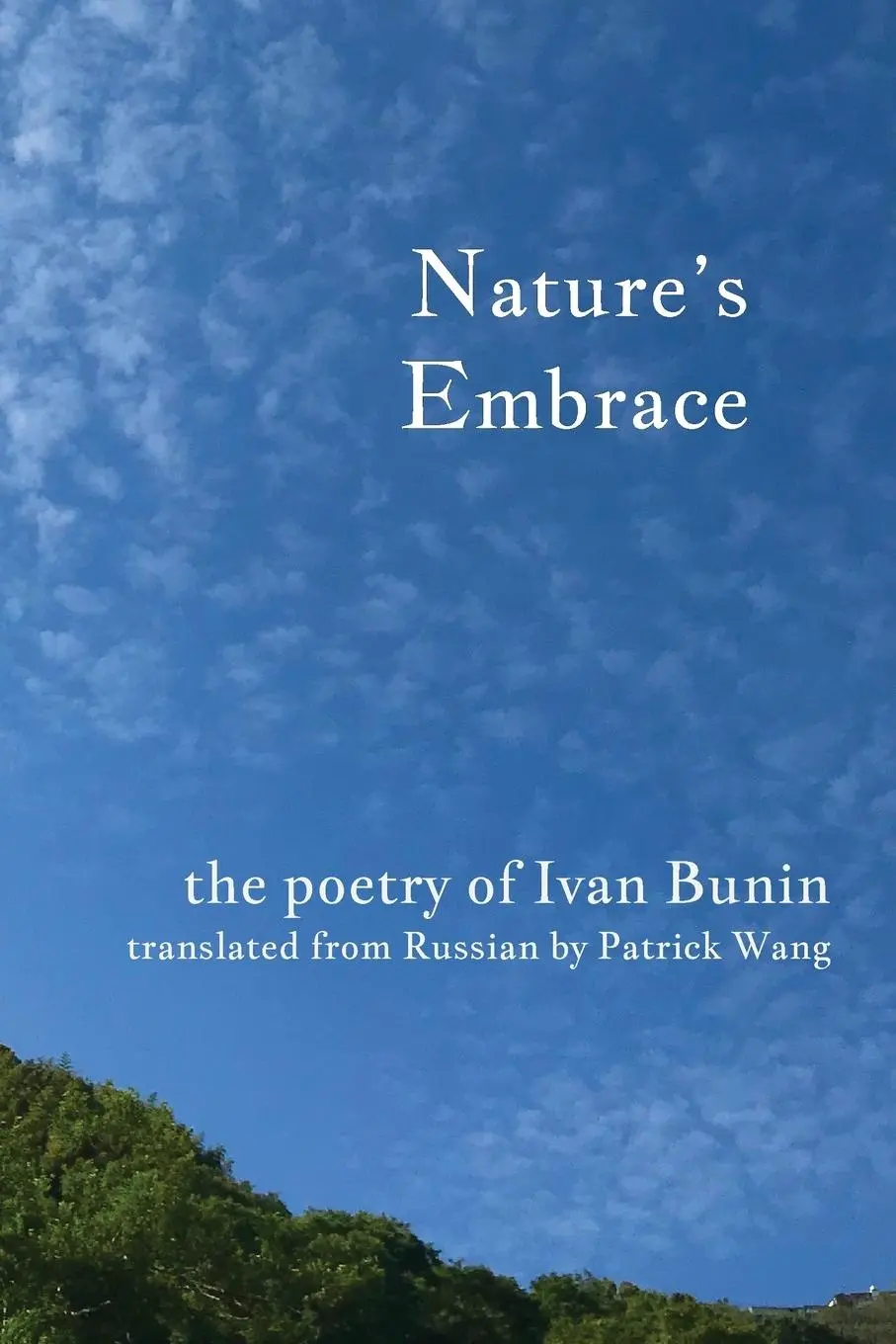 Cover: 9781735686516 | Nature's Embrace | The Poetry of Ivan Bunin | Ivan Bunin | Taschenbuch