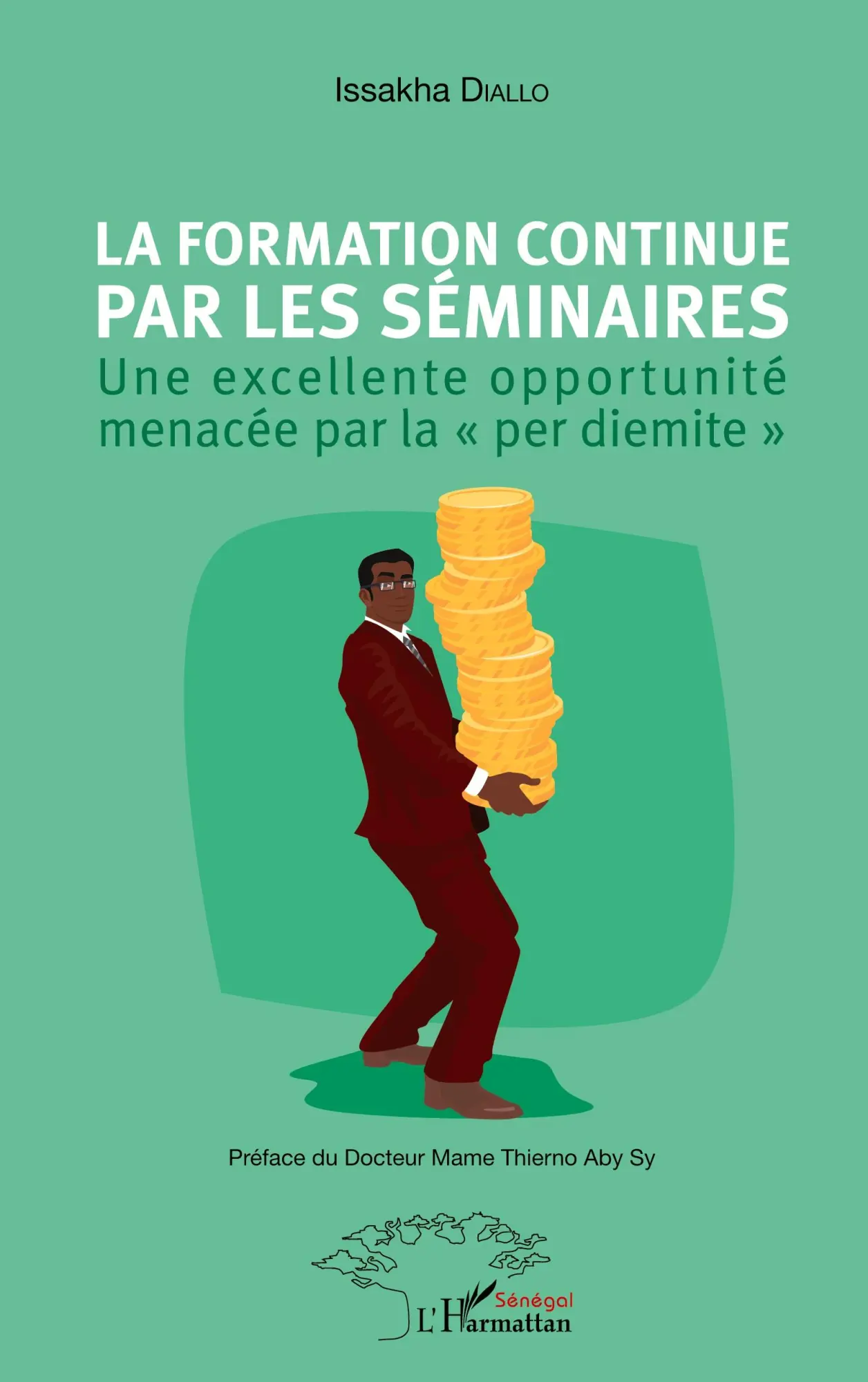 Cover: 9782343136516 | La formation continue par les séminaires | Issakha Diallo | Buch