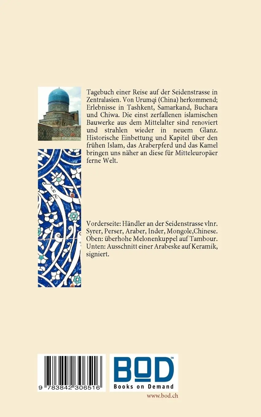 Rückseite: 9783842306516 | Seidenstrasse in Zentralasien | Geschichte und Leben heute, Tagebuch