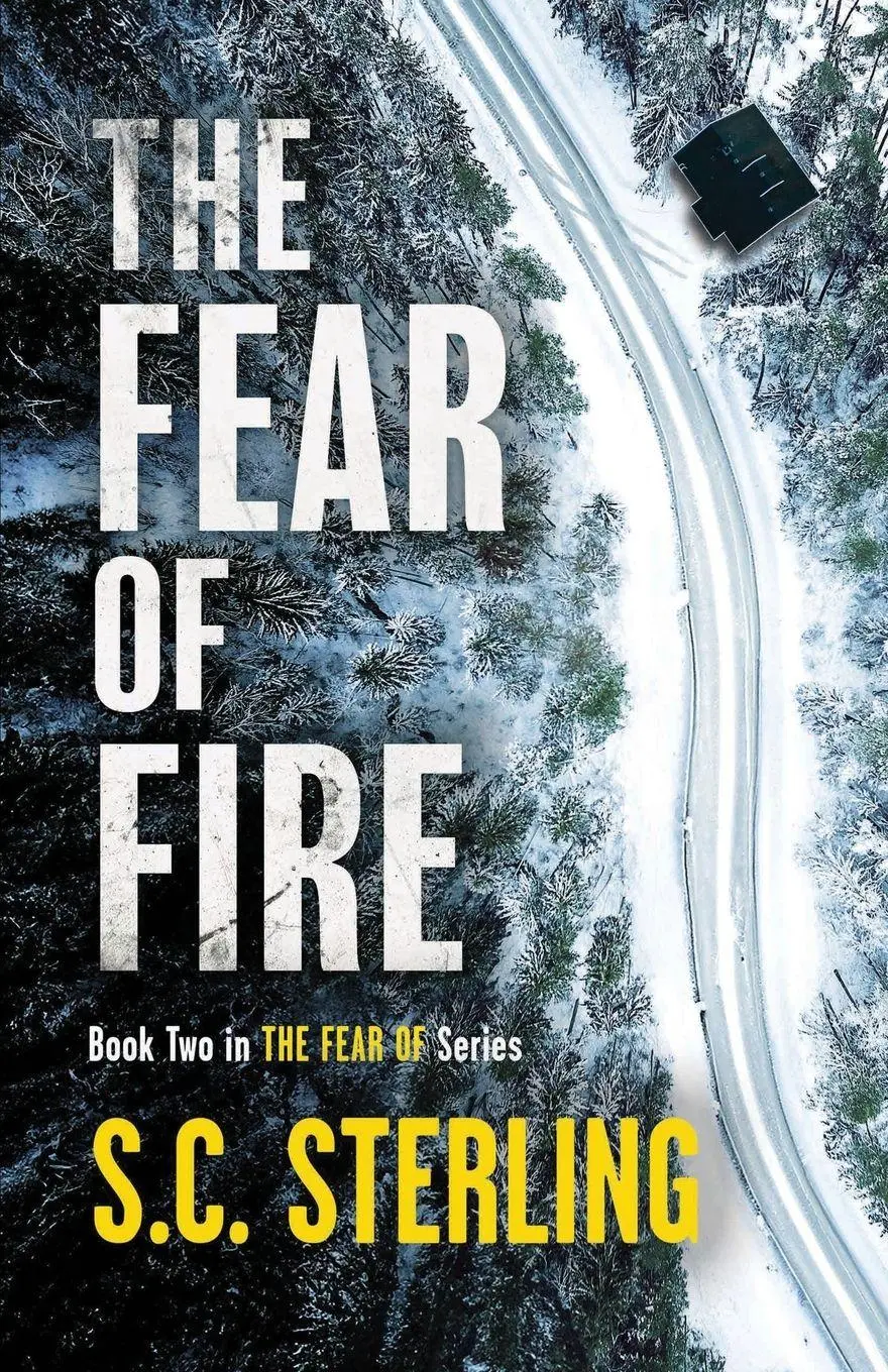 Cover: 9798989726516 | The Fear of Fire (Book Two in The Fear Of Series) | S. C. Sterling