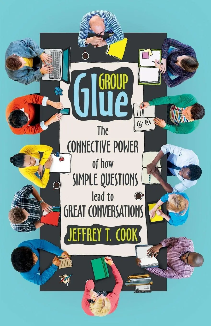 Cover: 9780998126616 | Group Glue | Jeffrey T Cook | Taschenbuch | Kartoniert / Broschiert