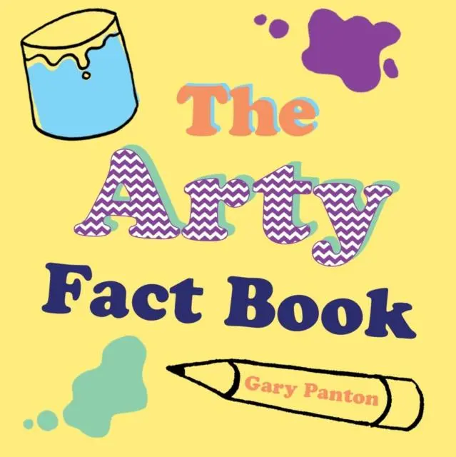 Cover: 9781849766616 | THE ARTY FACT BOOK | Gary Panton | Taschenbuch | Englisch | 2019