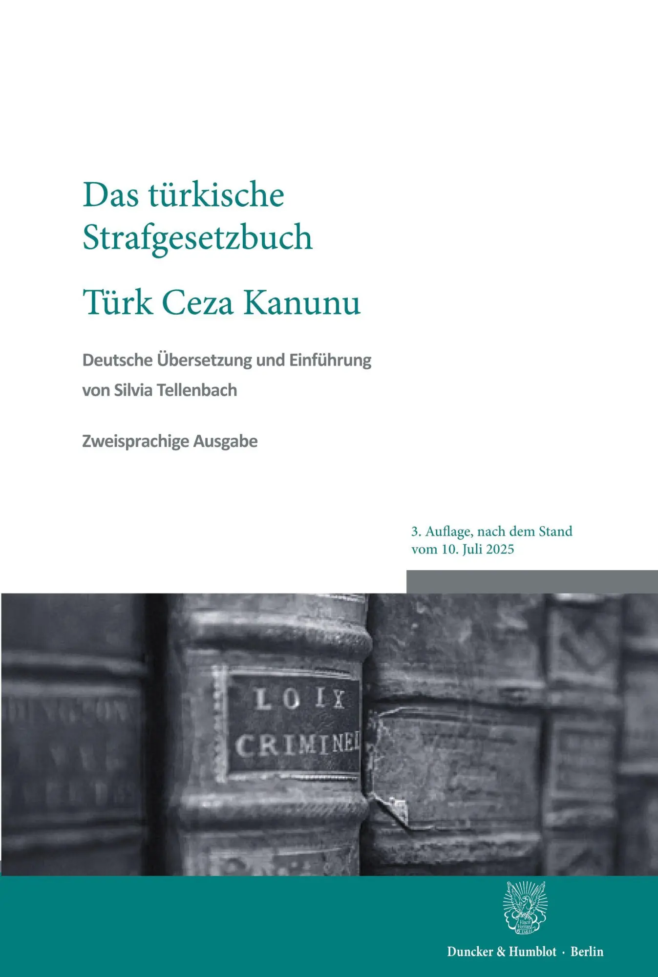 Cover: 9783428196616 | Das türkische Strafgesetzbuch / Türk Ceza Kanunu | Silvia Tellenbach