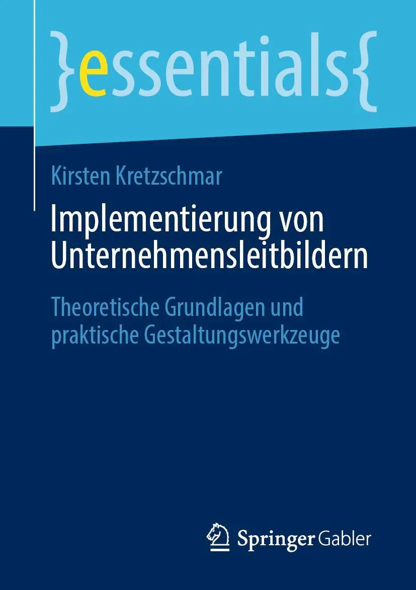 Cover: 9783658326616 | Implementierung von Unternehmensleitbildern | Kirsten Kretzschmar | ix