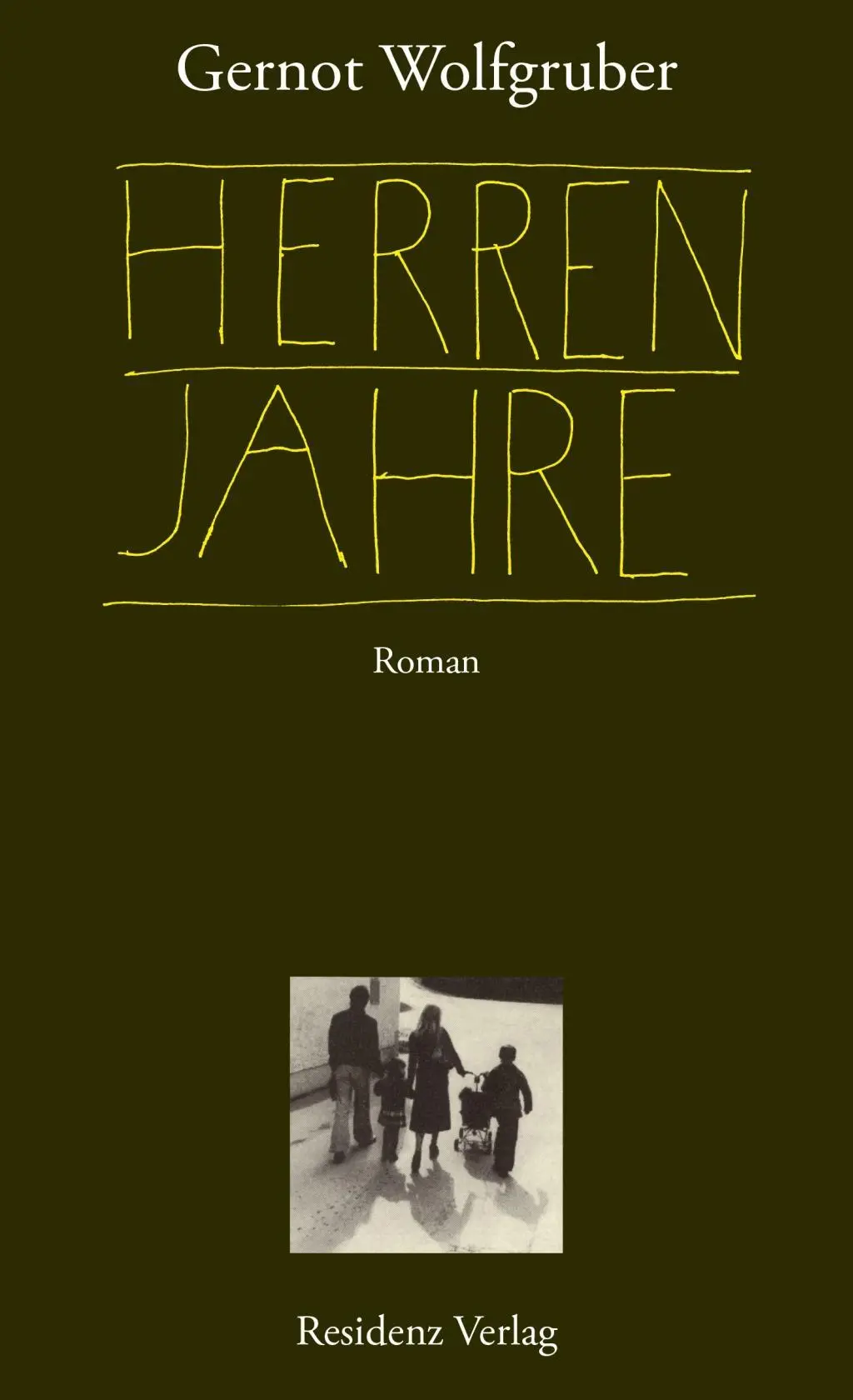 Cover: 9783701716616 | Herrenjahre | Roman | Gernot Wolfgruber | Buch | 360 S. | Deutsch