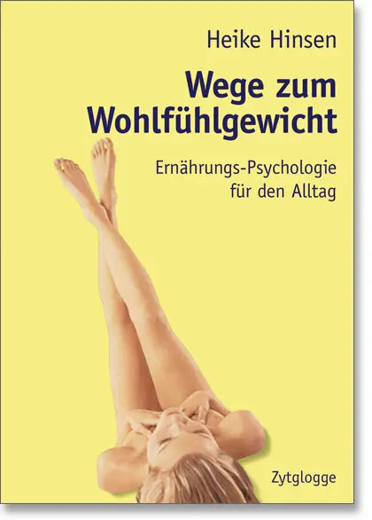 Cover: 9783729606616 | Wege zum Wohlfühlgewicht | Ernährungs-Psychologie für den Alltag