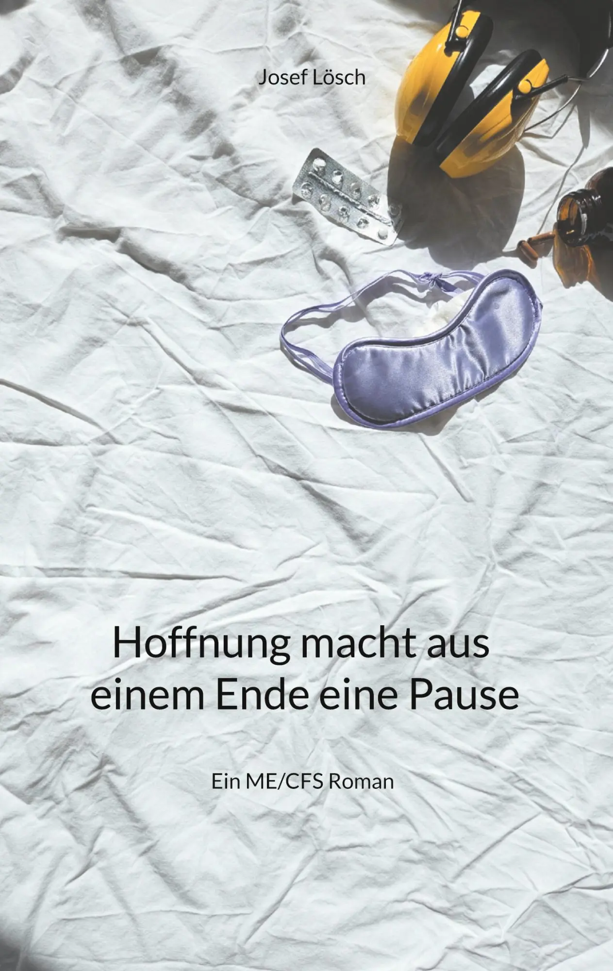 Cover: 9783819246616 | Hoffnung macht aus einem Ende eine Pause | Ein ME/CFS Roman | Lösch