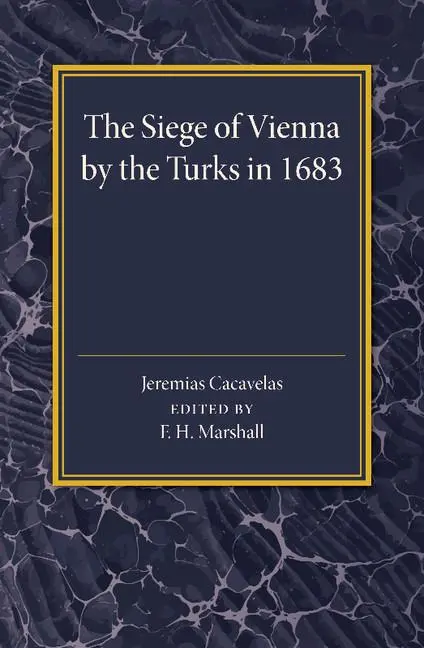 Cover: 9781107456716 | The Siege of Vienna by the Turks in 1683 | F. H. Marshall | Buch