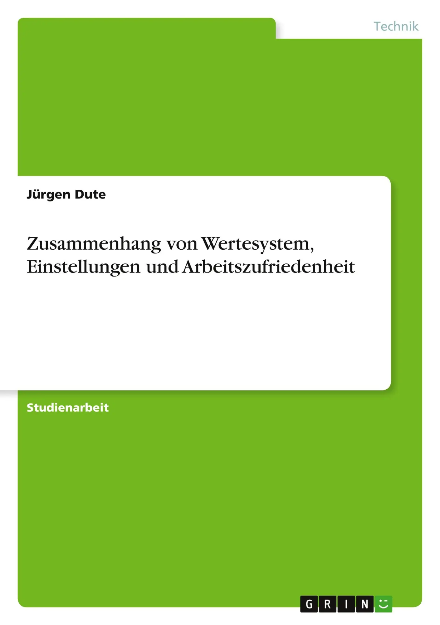 Cover: 9783638686716 | Zusammenhang von Wertesystem, Einstellungen und Arbeitszufriedenheit