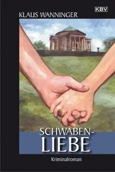 Cover: 9783942446716 | Schwaben-Liebe | Kriminalroman, Kommissar Braig 15 | Klaus Wanninger
