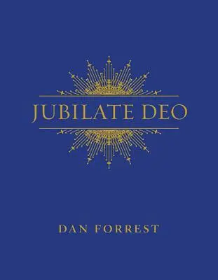 Cover: 9781495086816 | Jubilate Deo | Dan Forrest | Taschenbuch | Chorpartitur | Englisch