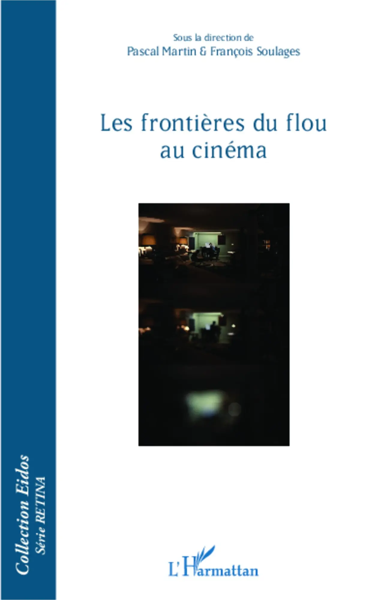 Cover: 9782343036816 | Les frontières du flou au cinéma | Pascal Martin (u. a.) | Taschenbuch
