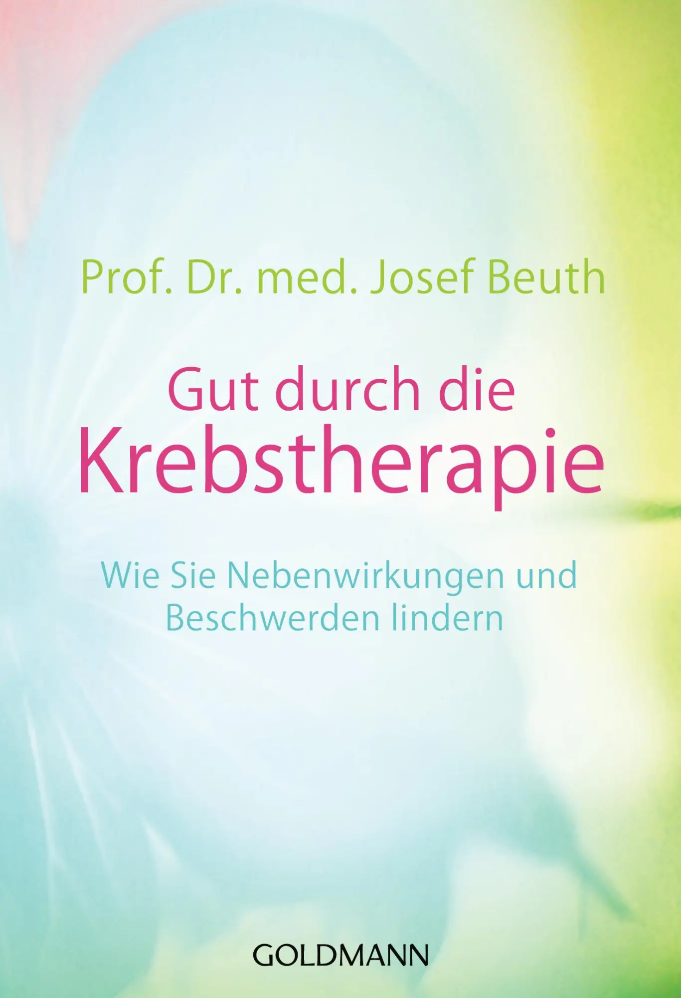 Cover: 9783442176816 | Gut durch die Krebstherapie | Josef Beuth | Taschenbuch | 288 S.