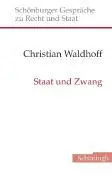 Cover: 9783506766816 | Staat und Zwang | Christian Waldhoff | Buch | 102 S. | Deutsch | 2008