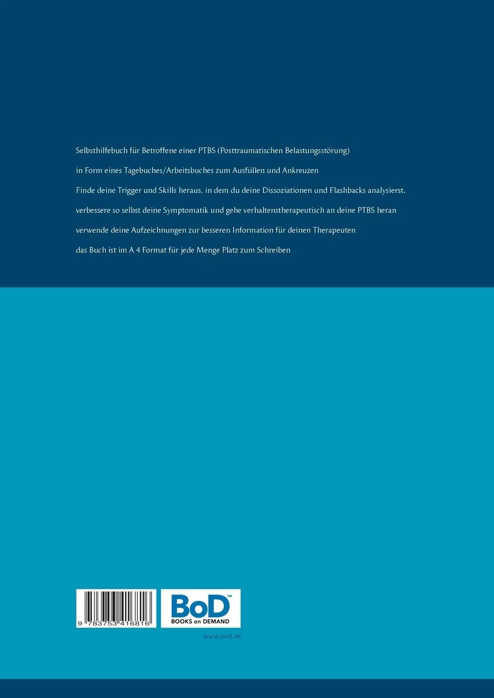 Rückseite: 9783753416816 | Selbsthilfe PTBS. Für Betroffene. Ein Tagebuch als Arbeitsbuch. Zum...