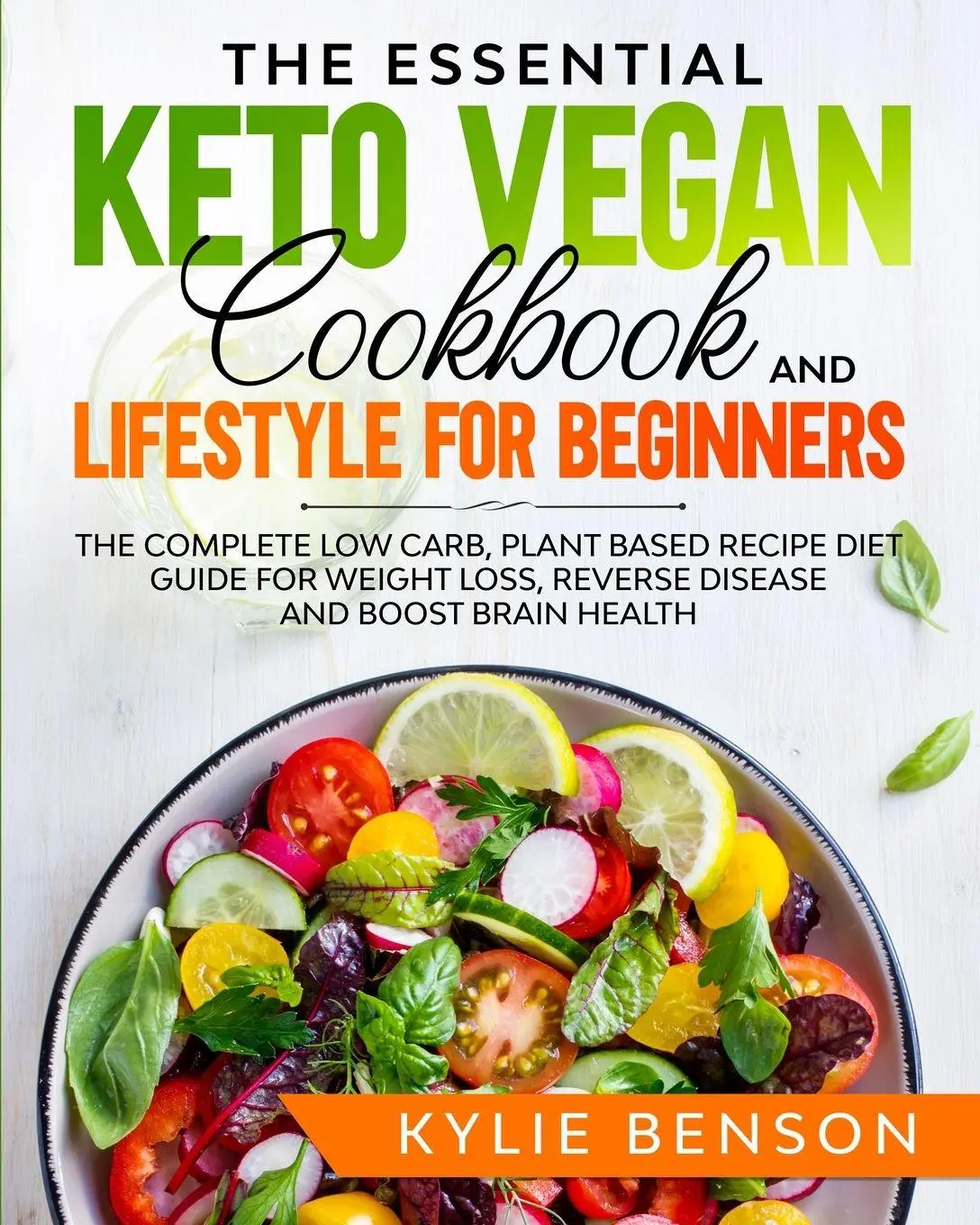 Cover: 9781087886916 | The Essential Keto Vegan Cookbook And Lifestyle For Beginners | Benson